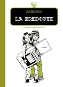 Bredoute (La) [ancienne édition]